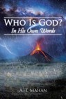 WHO IS GOD? - A. T. Mahan - 9781685707101