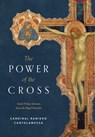 The Power of the Cross: Good Friday Sermons from the Papal Preacher - Raniero Cantalamessa - 9781685780036