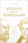 Socrates Meets Kierkegaard: The Father of Philosophy Cross-Examines the Father of Christian Existentialism Volume 4 - Peter Kreeft - 9781685781620