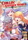Chillin' in Another World with Level 2 Super Cheat Powers (Manga) Vol. 6 - Miya Kinojo - 9781685794903