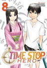 Time Stop Hero Vol. 8 - Yasunori Mitsunaga - 9781685795832