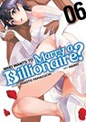 Who Wants to Marry a Billionaire? Vol. 6 - Mikoto Yamaguchi - 9781685795924