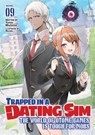 Trapped in a Dating Sim: The World of Otome Games is Tough for Mobs (Light Novel) Vol. 9 - Yomu Mishima - 9781685796389