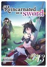 Reincarnated as a Sword (Light Novel) Vol. 13 - Yuu Tanaka - 9781685796419
