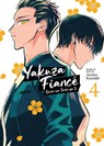 Yakuza Fiance: Raise wa Tanin ga Ii Vol. 4 - Asuka Konishi - 9781685799144