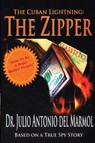 The Cuban Lightning The Zipper - del Marmol Dr. Julio Antonio del Marmol - 9781685880019