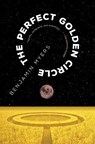 Perfect Golden Circle - Benjamin Myers - 9781685890391