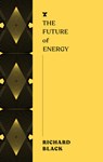 Black, R: Future of Energy - Richard Black - 9781685891350