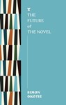 The Future of the Novel - Simon Okotie - 9781685891626