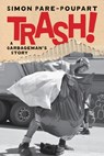 Trash! - Simon Pare-Poupart - 9781685892494