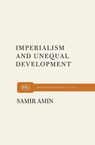 Imperialism and Unequal Development - Samir Amin - 9781685901189