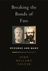 Breaking the Bonds of Fate - John Bellamy Foster - 9781685901233