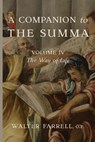 A Companion to the Summa-Volume IV - Walter Farrell - 9781685953249