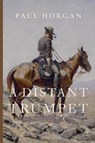 A Distant Trumpet - Paul Horgan - 9781685953355