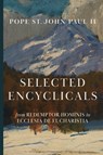 Selected Encyclicals - Pope John Paul II - 9781685954796