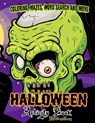 Halloween Activity book: A Fun Kid Workbook Game For Learning, Coloring, Mazes, Word Search and More ! - Rabbit Moon - 9781688213067