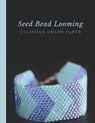 Seed Bead Looming Cylinder Graph Paper: Bonus Materials List Sheets for Square or Round Loom Pattern Design - Micka's Creative Crafts - 9781688640528