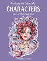 Fantasy and Fairytale CHARACTERS Line Art Coloring Book - Christine Karron - 9781688952966