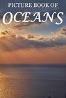 Picture Book of Oceans: For Seniors with Dementia [Full Spread Panorama Picture Books] - Mighty Oak Books - 9781689163132