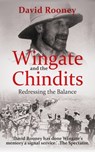 Wingate and the Chindits: Redressing the Balance - David Rooney - 9781689705615