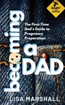Becoming a Dad - Lisa Marshall ; Johnny Antonelli - 9781690437086