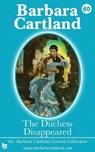 60. The Duchess Disappeared - Barbara Cartland - 9781692207700