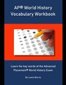 AP World History Vocabulary Workbook: Learn the key words of the Advanced Placement World History Exam - Lewis Morris - 9781694045331