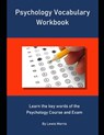 Psychology Vocabulary Workbook: Learn the key words of the Psychology Course and Exam - Lewis Morris - 9781694304537