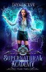Supernatural Academy: Year Two - Jaymin Eve - 9781696189125