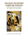 20 Easy Spanish Guitar Solos: Featuring the Music of Tárrega, Sor, Aguado, Ferrer and Others - Dionisio Aguado - 9781696430289