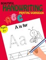 Beautiful Handwriting Printing Workbook - Kids Writing Time - 9781696805940