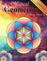 Magical Geometric Coloring Book: An Adult Coloring Book for Beginners with easy, Enjoyable, Relaxing Patterns and Soothing soul - Colokara - 9781697265668