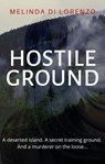 Hostile Ground - Melinda Di Lorenzo - 9781697403251