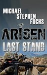 Arisen: Last Stand - FUCHS,  Michael Stephen - 9781697890839