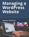 Managing a WordPress Website - Simon Pittman - 9781698461700