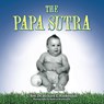 THE PAPA SUTRA - Rev. Richard E. Kuykendall - 9781698718965
