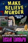 Make Believe Murder - Leslie Langtry - 9781699015674