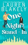 One Night Stand-In - Lauren Blakely - 9781699292877