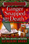 Ginger Snapped to Death - Catherine Bruns - 9781702337472