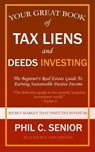 Your Great Book Of Tax Liens And Deeds Investing - Phil C Senior - 9781702916974