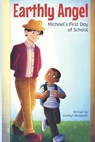 Earthly Angel: Michael's First Day of School - TURNER,  Sarah K. - 9781703156270