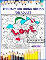 therapy coloring books for adults large print: therapy coloring books for adults 8.5x11 size - Coloring Books For Adults - 9781703278293