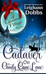 Cadaver on Candy Cane Lane - Leighann Dobbs - 9781704043913