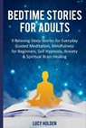Bedtime Stories for Adults - Holden Lucy Holden - 9781704076973