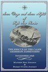 Seven Days and Seven Nights of High Seas Heroics: The Rescue of the Caleb Grimshaw Passengers - November 1849 - JOHNSON,  Robert Curtis - 9781704390970