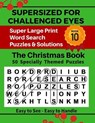 SUPERSIZED FOR CHALLENGED EYES, The Christmas Book: Super Large Print Word Search Puzzles - PORTER,  Nina - 9781704761596
