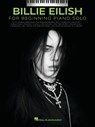 Billie Eilish - Beginning Piano Solo Songbook with Lyrics - Billie Eilish - 9781705131077