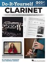 Do-It-Yourself Clarinet: The Best Step-By-Step Guide to Start Playing - Book with Online Audio and Instructional Videos - Michelle Anderson - 9781705141243