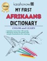 My First Afrikaans Dictionary - Kasahorow - 9781706365754