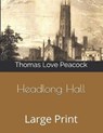 Headlong Hall - PEACOCK,  Thomas Love - 9781706626640